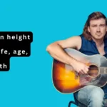 Morgan wallen height and weight, networth, wife, age